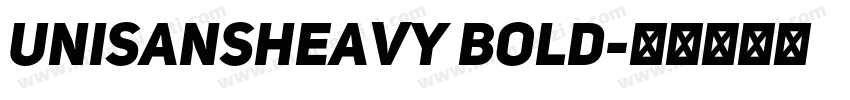 UniSansHeavy Bold字体转换